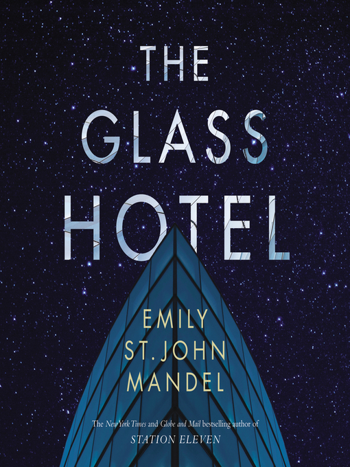 Title details for The Glass Hotel by Emily St. John Mandel - Available